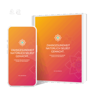 Produktbild zum Buch „Zahngesundheit – Natürlich Selbst Gemacht“ mit digitaler PDF-Version und gedrucktem Buch